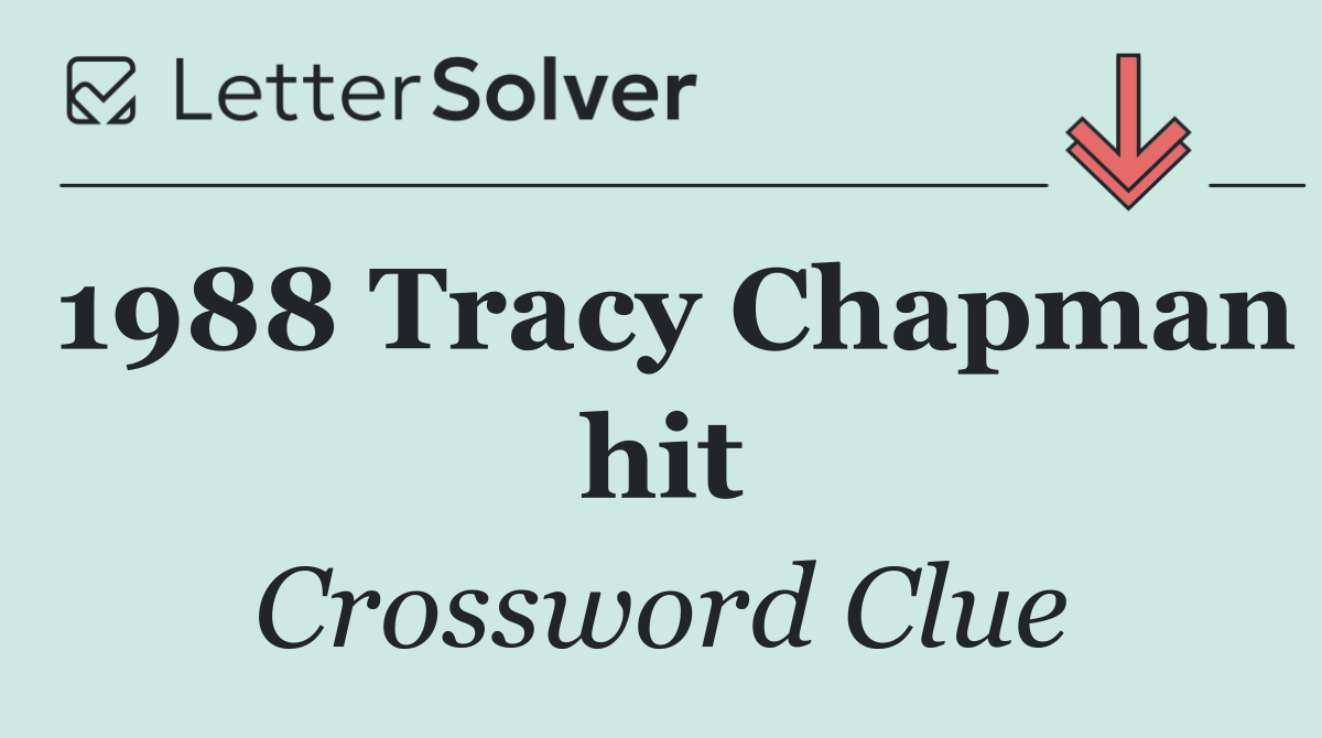 1988 Tracy Chapman hit