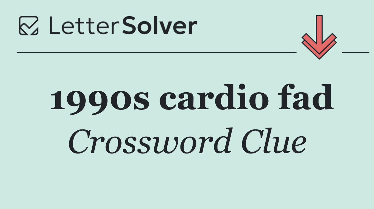 1990s cardio fad