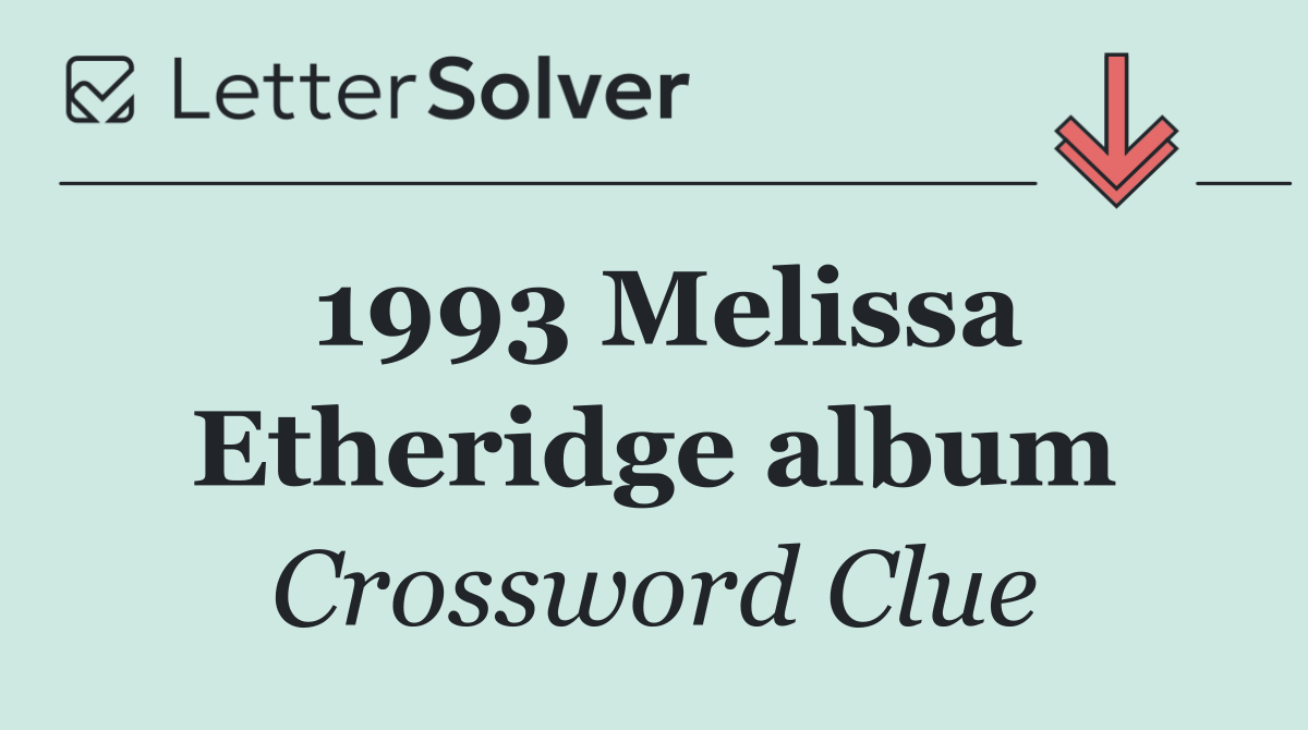 1993 Melissa Etheridge album