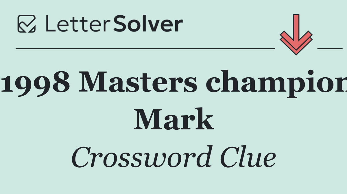 1998 Masters champion Mark