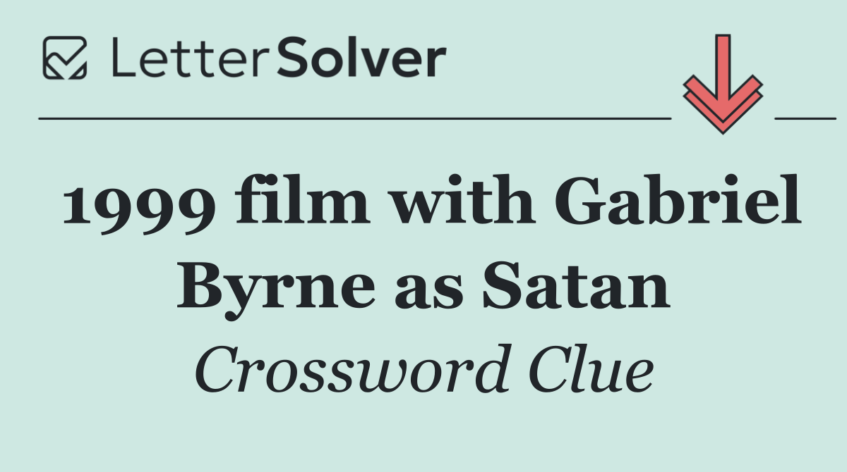 1999 film with Gabriel Byrne as Satan