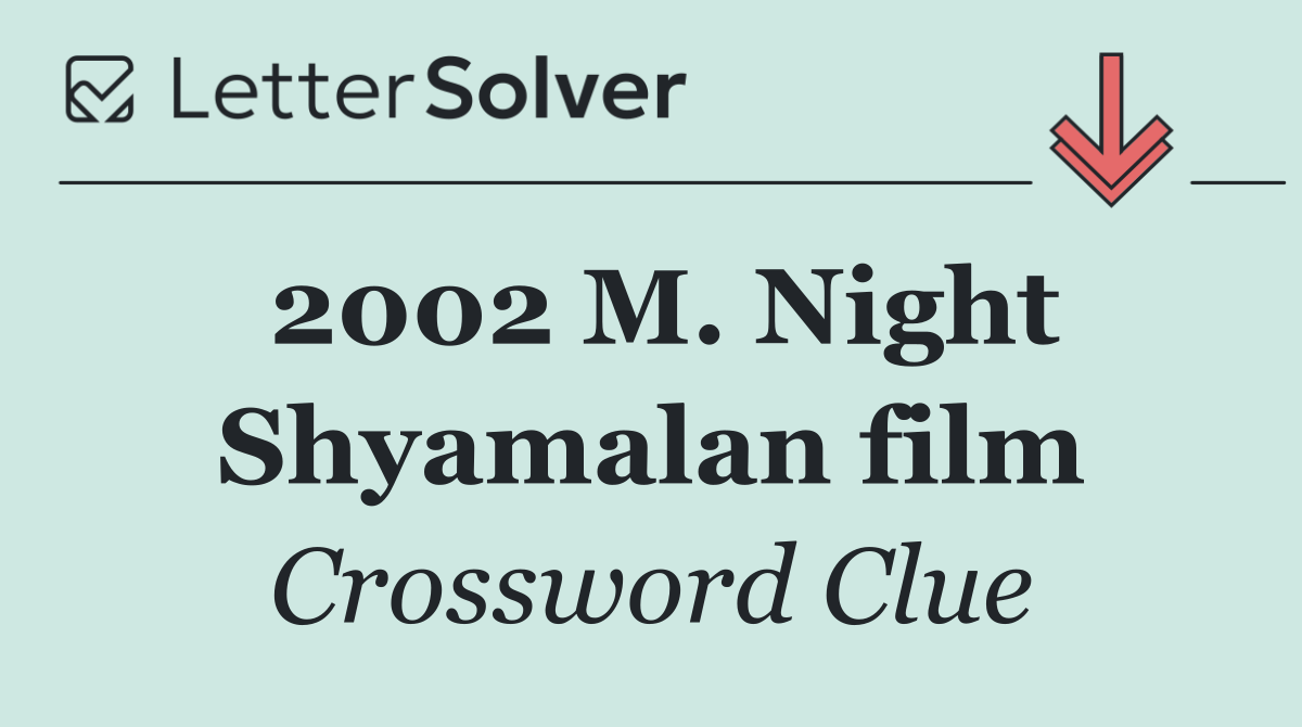 2002 M. Night Shyamalan film