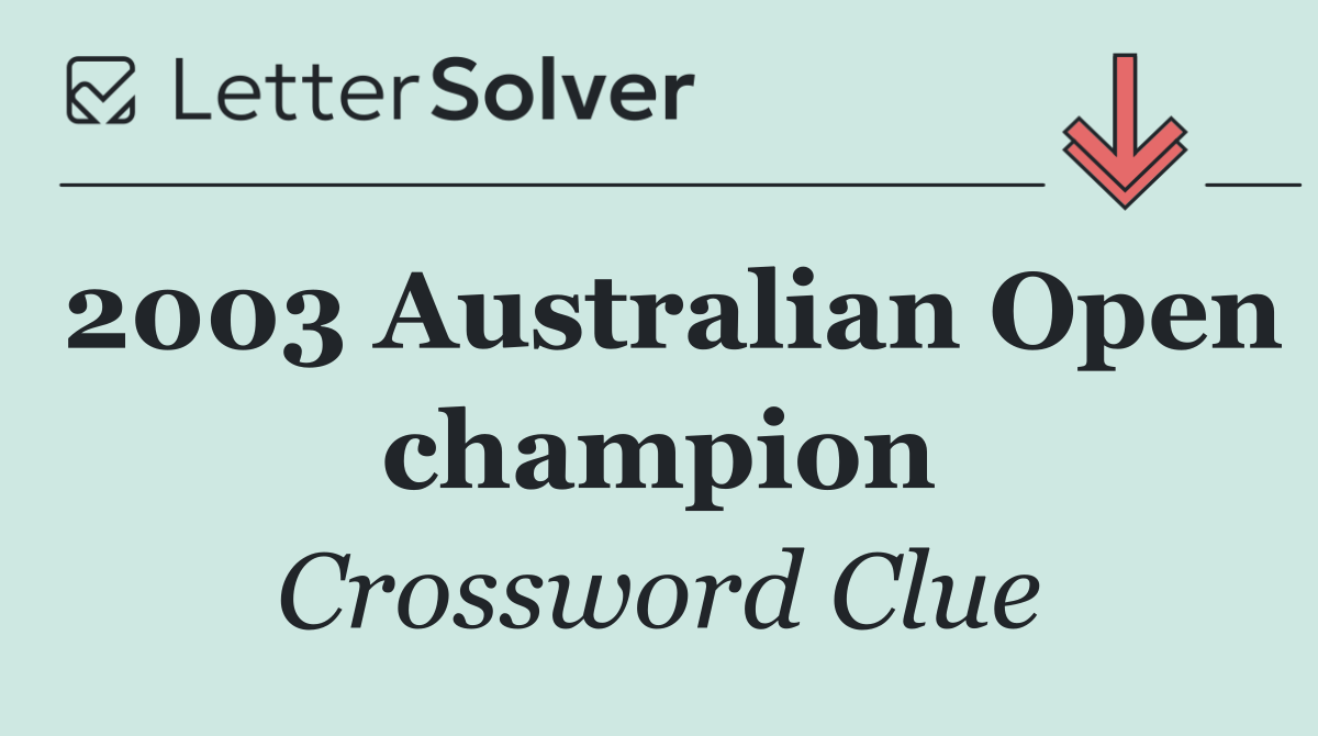 2003 Australian Open champion