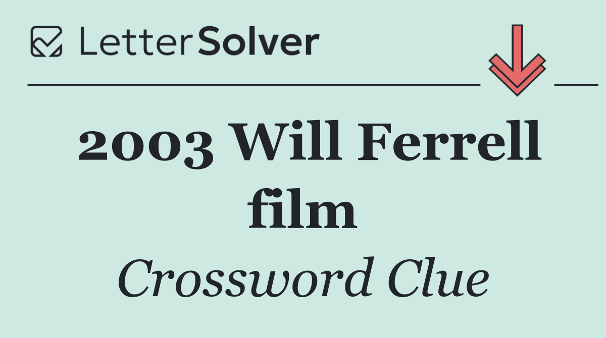 2003 Will Ferrell film