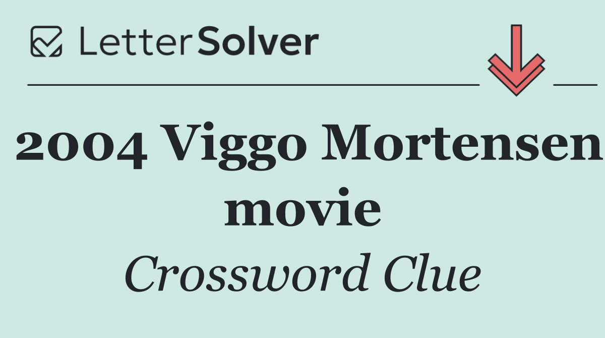 2004 Viggo Mortensen movie