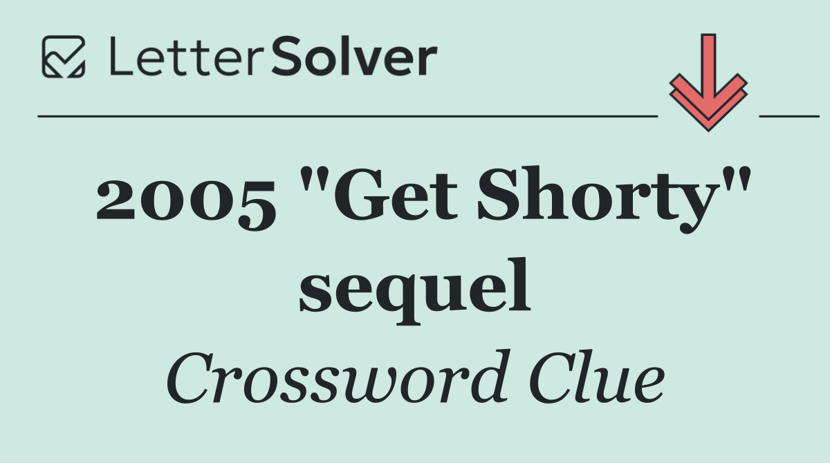 2005 "Get Shorty" sequel