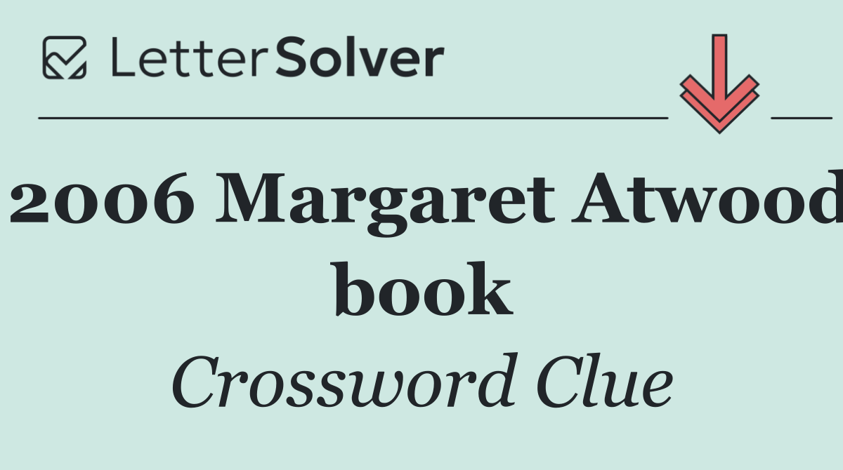2006 Margaret Atwood book