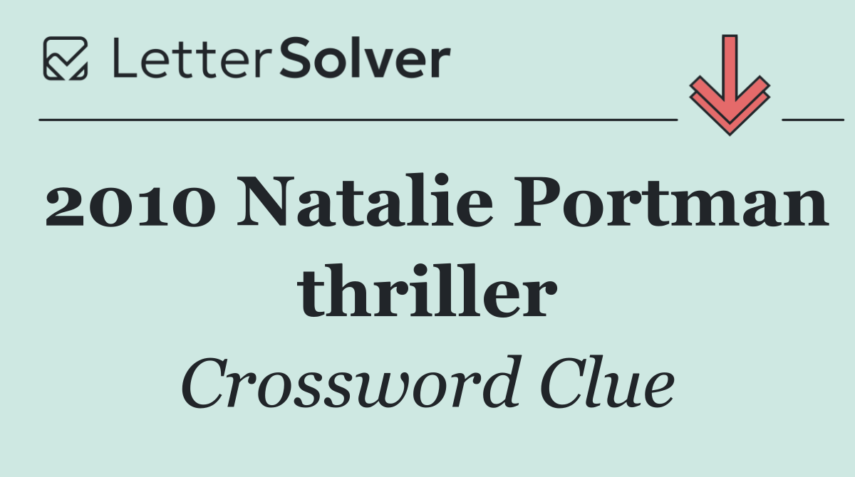2010 Natalie Portman thriller