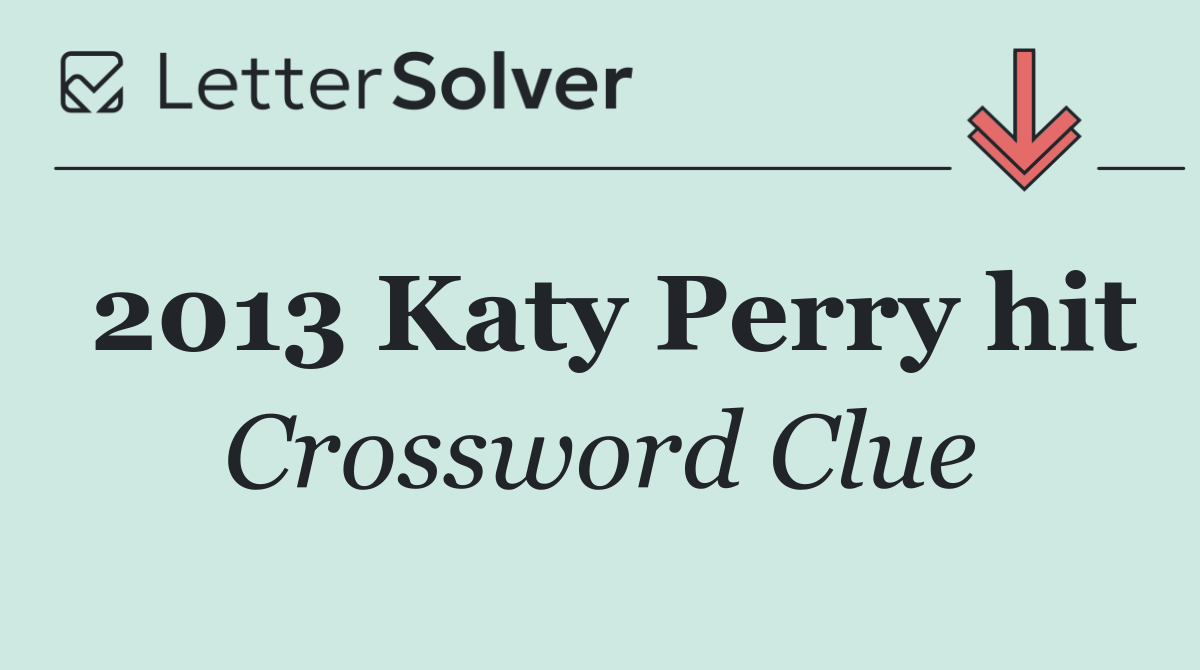 2013 Katy Perry hit