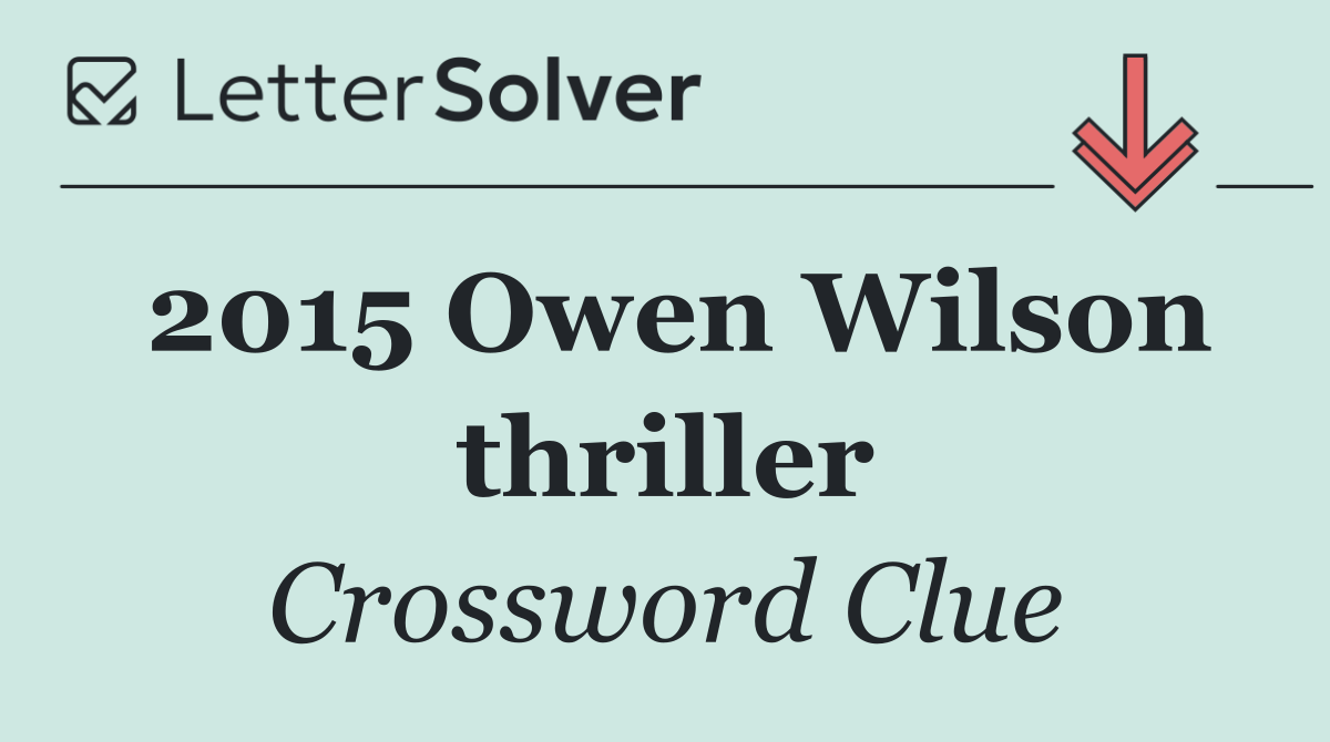 2015 Owen Wilson thriller