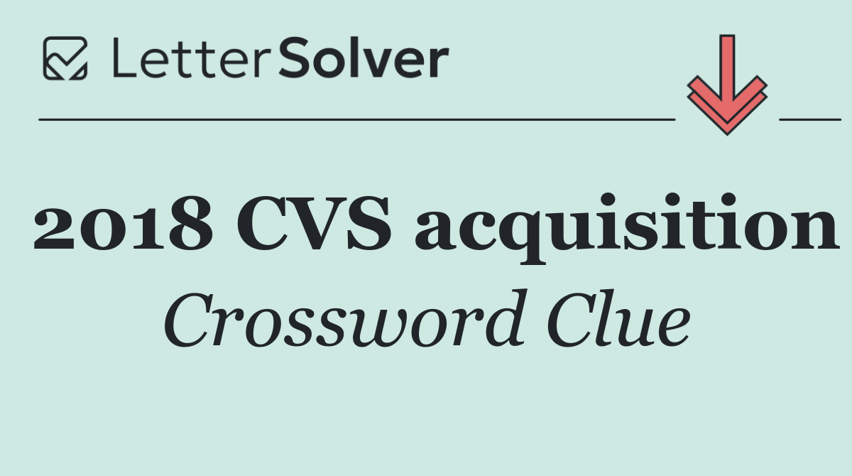 2018 CVS acquisition