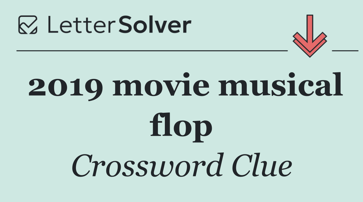 2019 movie musical flop