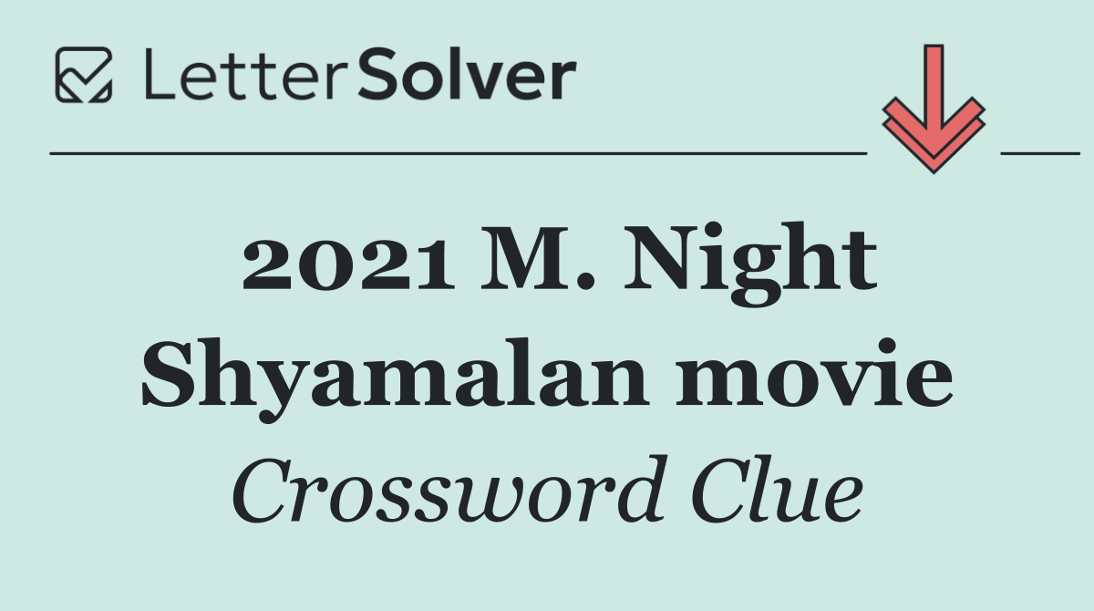 2021 M. Night Shyamalan movie