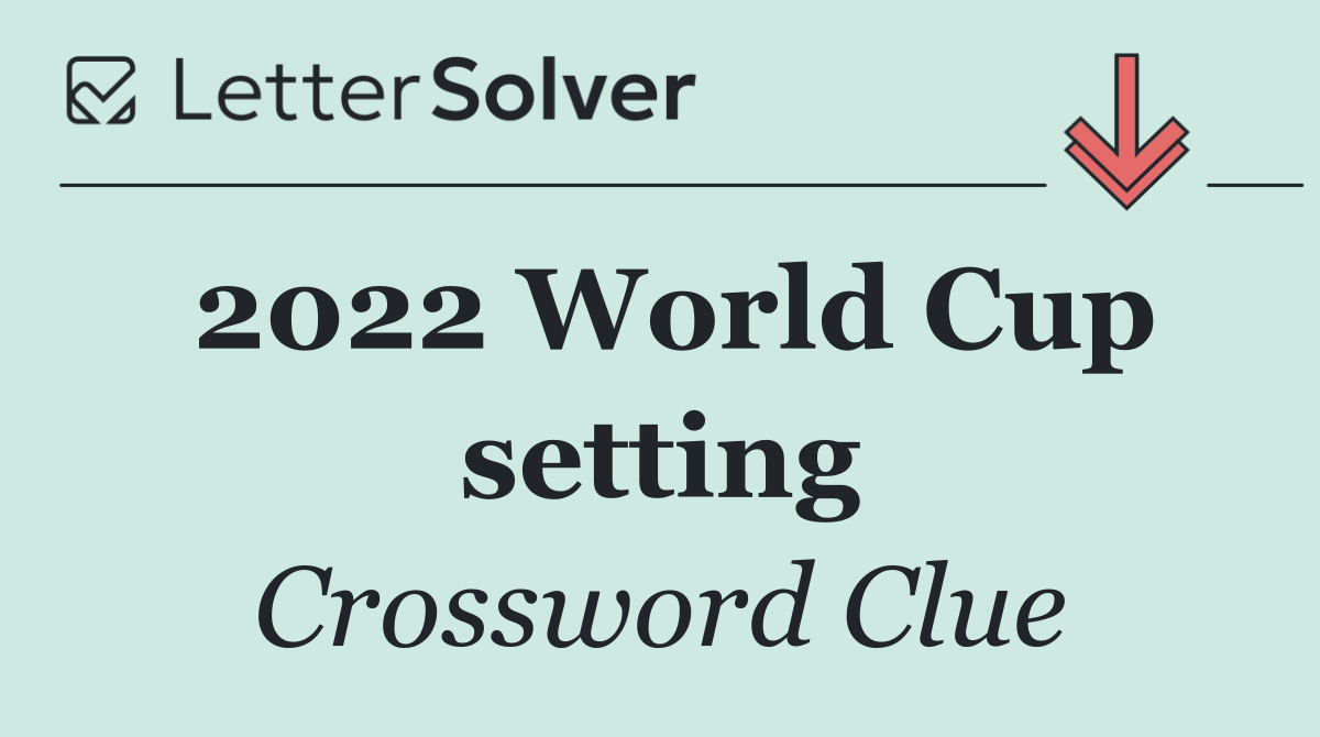 2022 World Cup setting