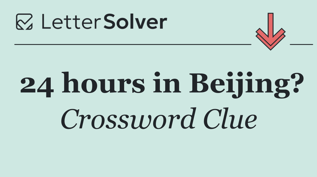 24 hours in Beijing?