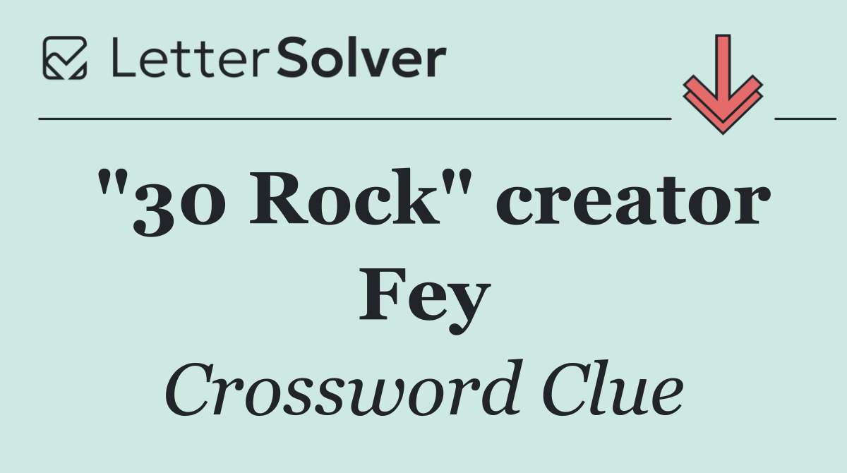 "30 Rock" creator Fey