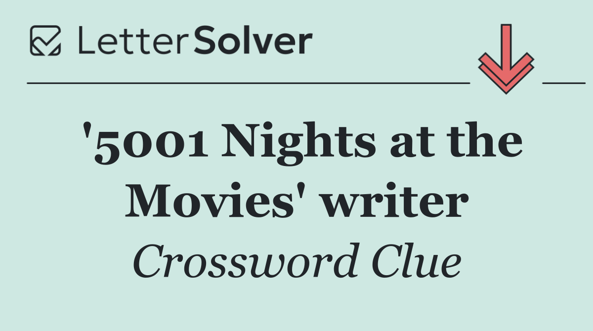 '5001 Nights at the Movies' writer