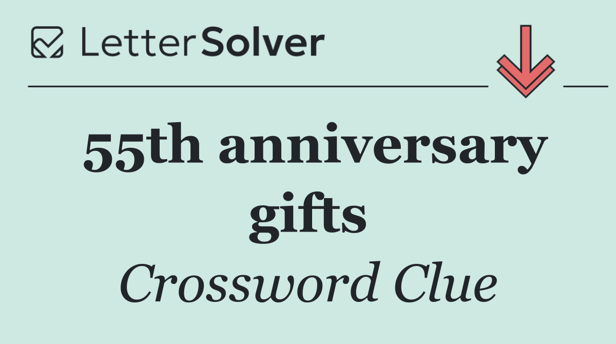 55th anniversary gifts