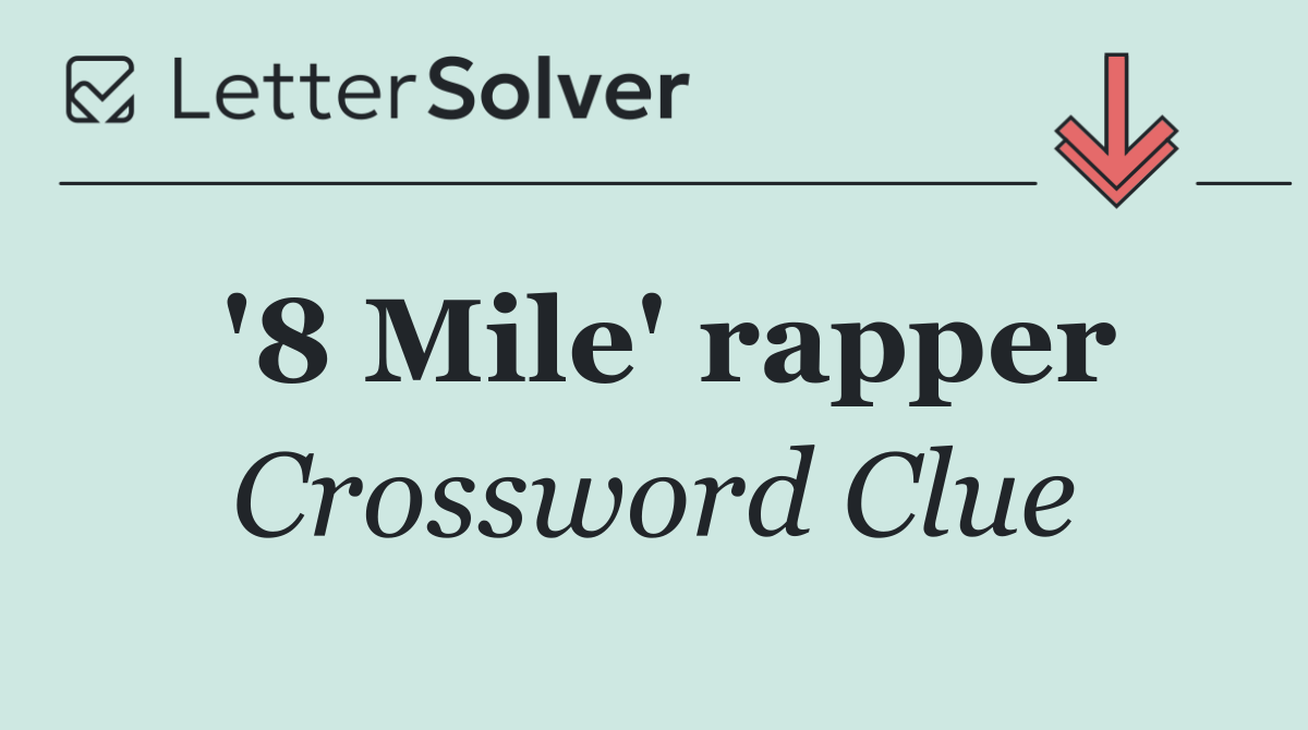 '8 Mile' rapper
