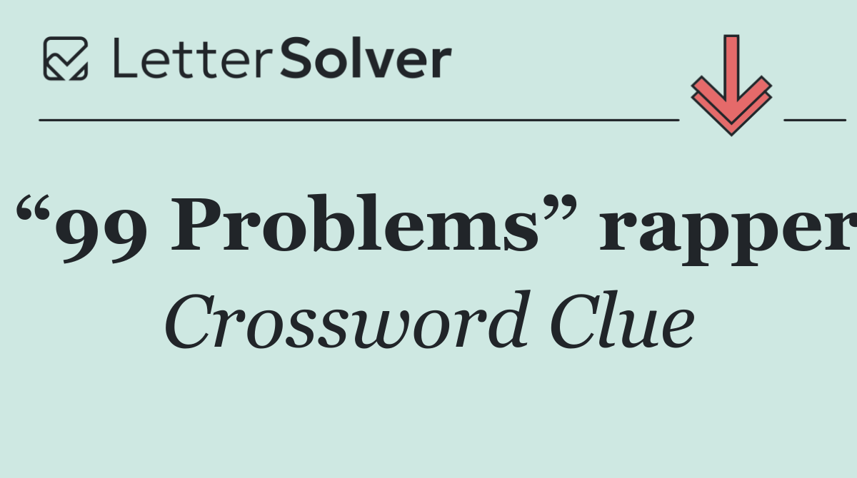 “99 Problems” rapper