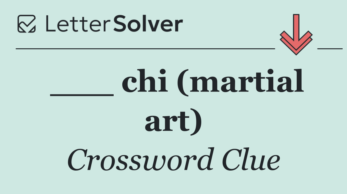 ___ chi (martial art)