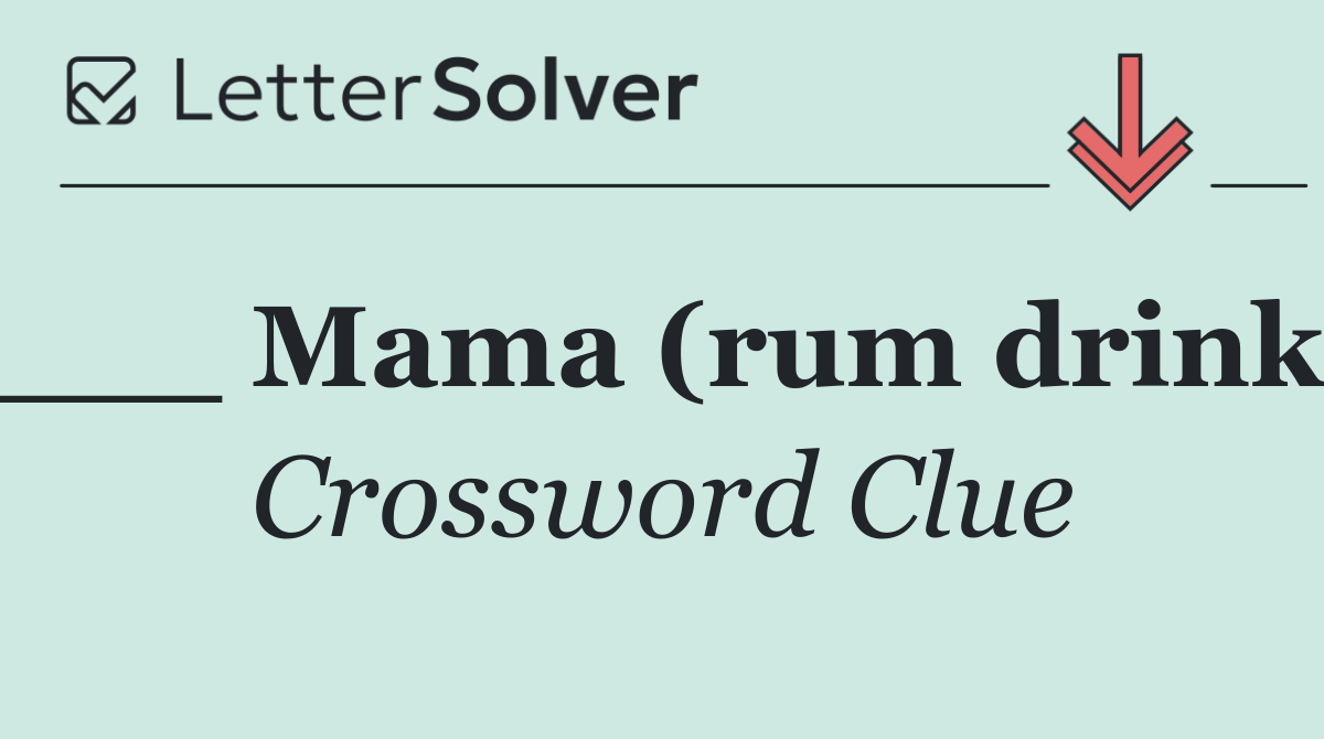 ___ Mama (rum drink)