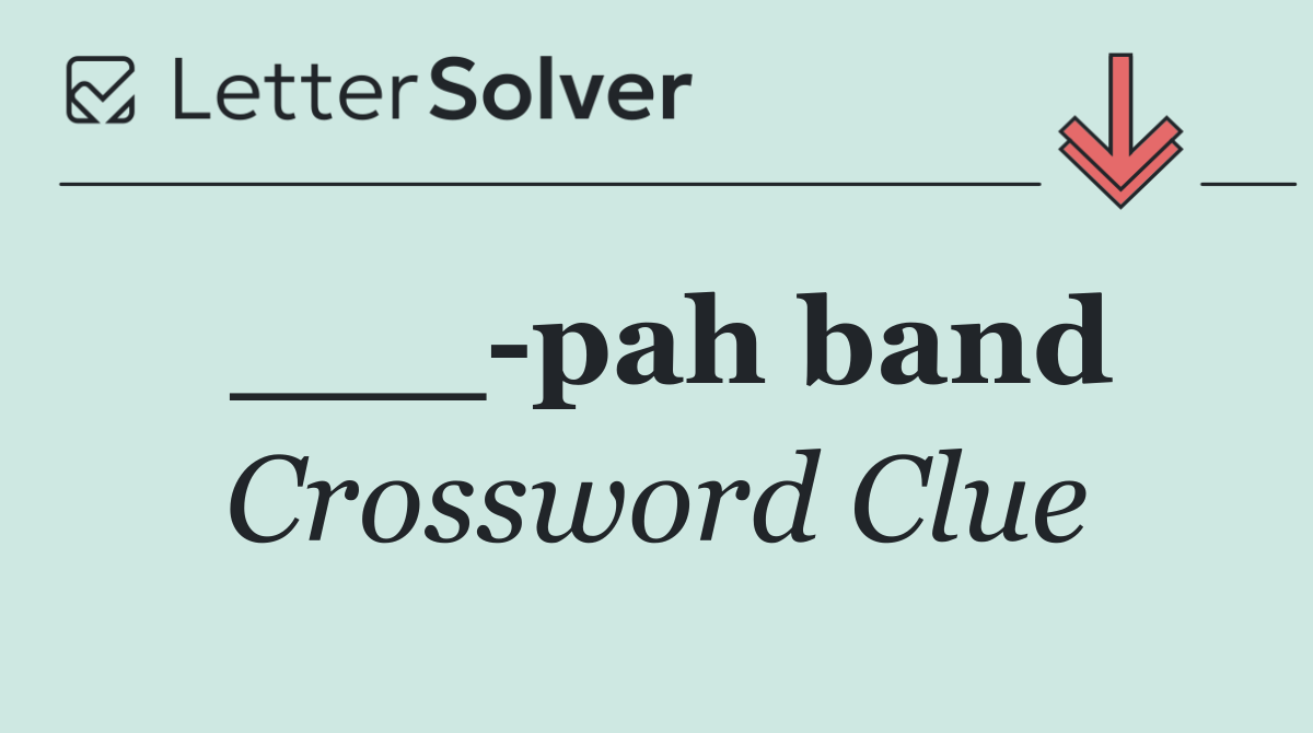 ___ pah band
