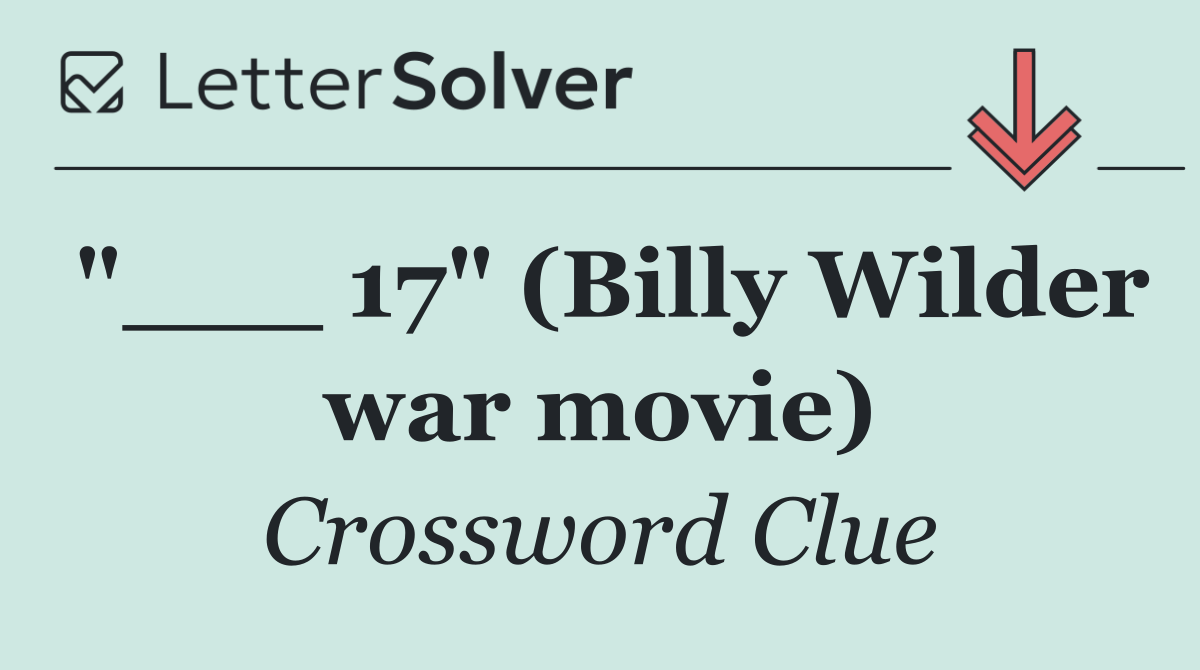 "___ 17" (Billy Wilder war movie)