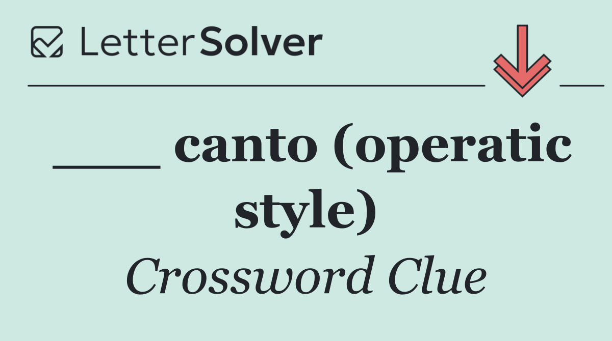 ___ canto (operatic style)