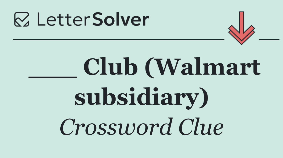 ___ Club (Walmart subsidiary)