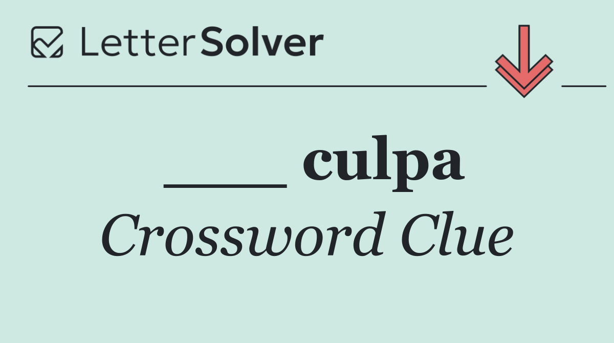 ___ culpa