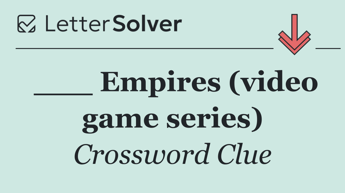___ Empires (video game series)