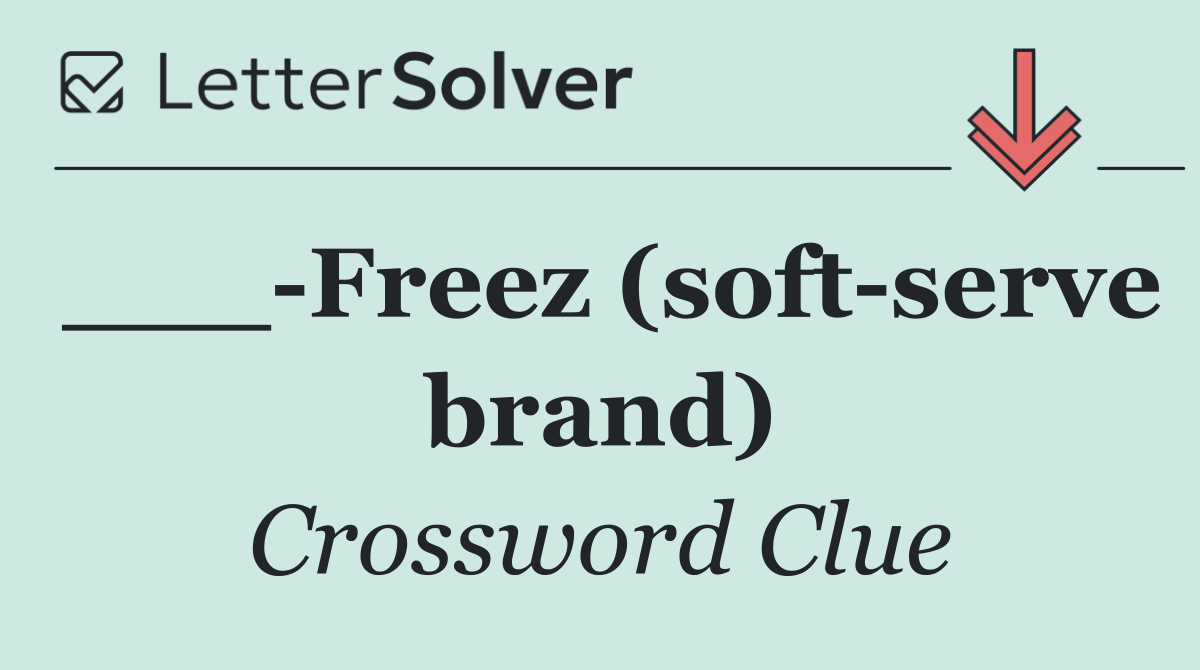 ___ Freez (soft serve brand)