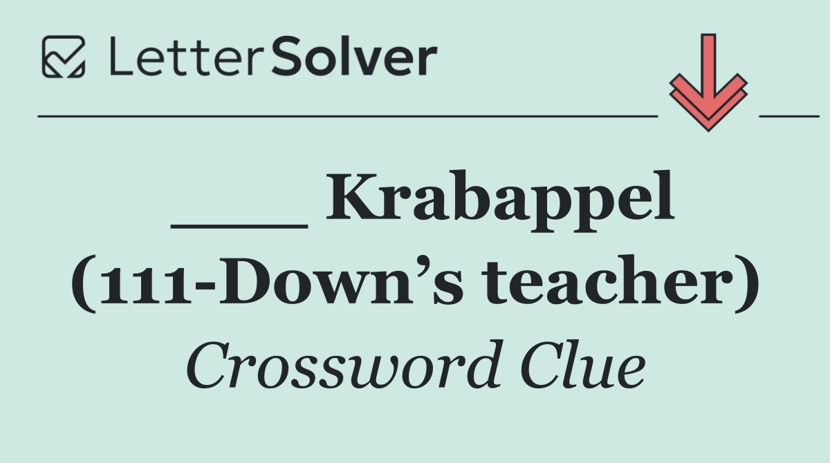 ___ Krabappel (111 Down’s teacher)