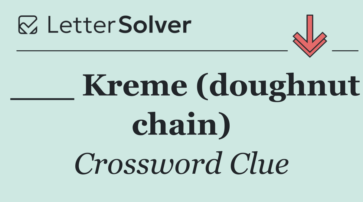 ___ Kreme (doughnut chain)
