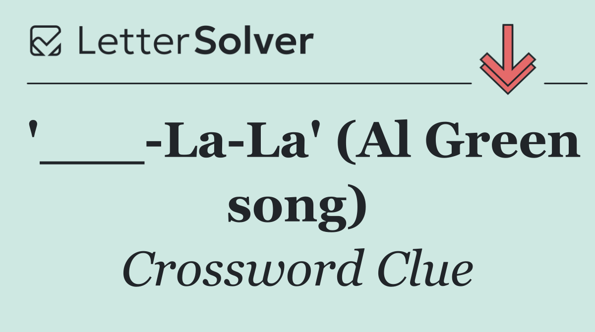 '___ La La' (Al Green song)