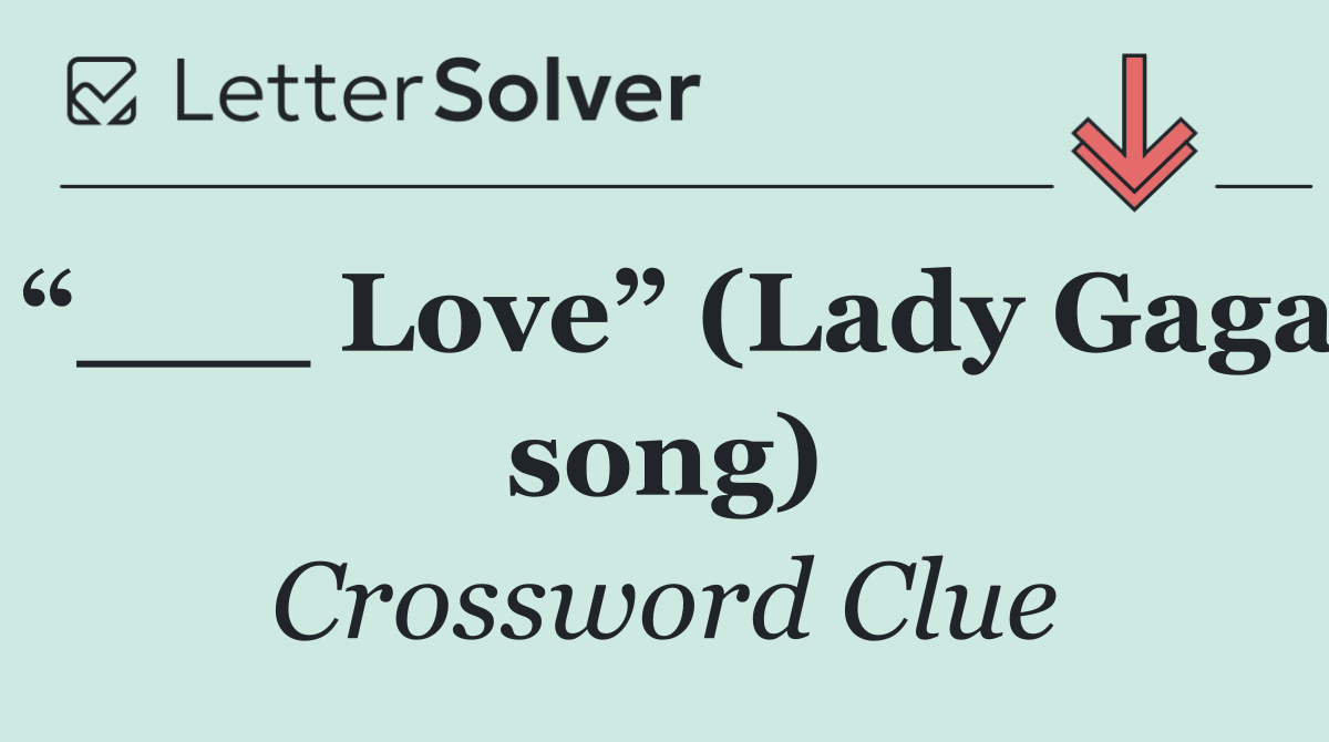 “___ Love” (Lady Gaga song)