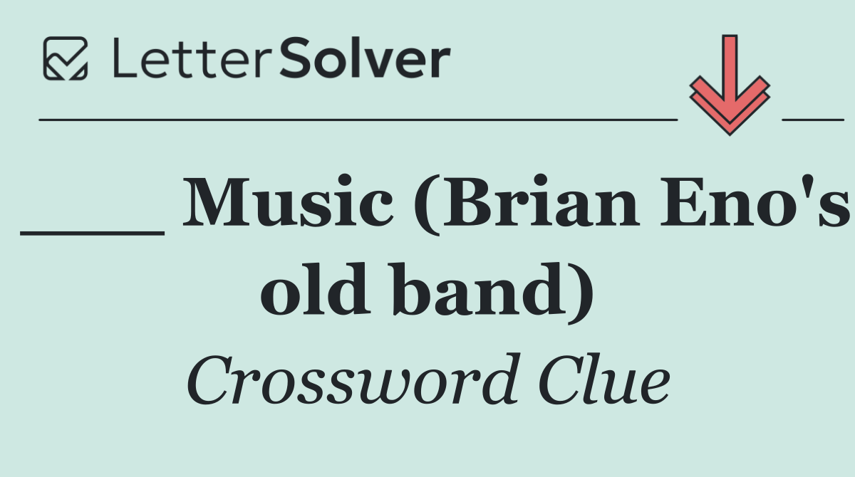 ___ Music (Brian Eno's old band)