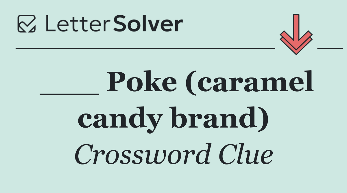 ___ Poke (caramel candy brand)