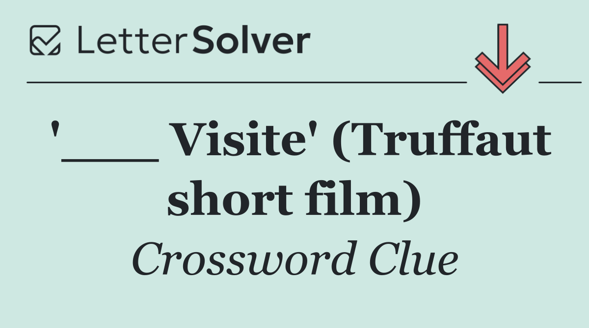 '___ Visite' (Truffaut short film)