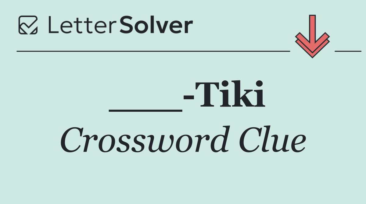 ___ Tiki