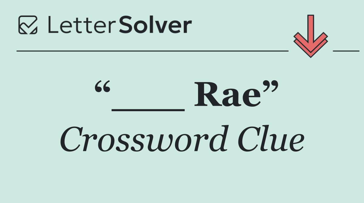 “___ Rae”