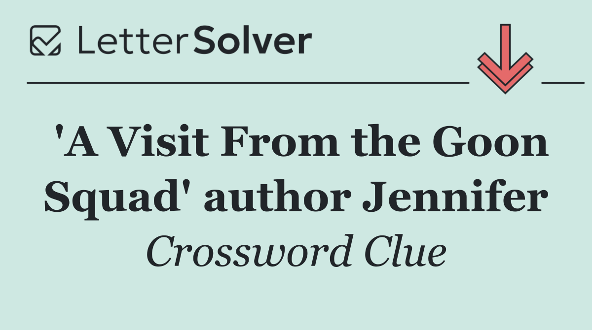 'A Visit From the Goon Squad' author Jennifer