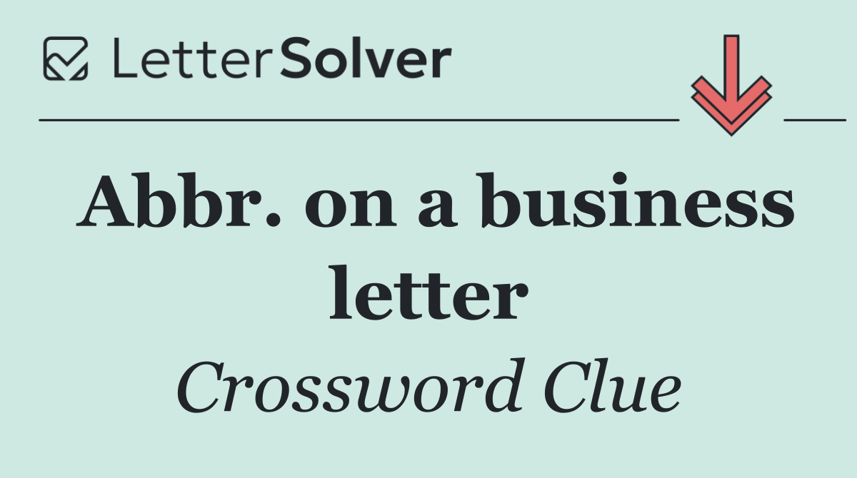 Abbr. on a business letter