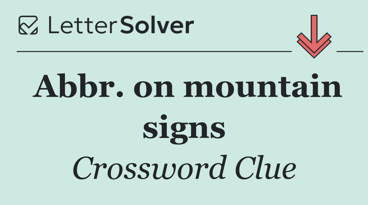 Abbr. on mountain signs