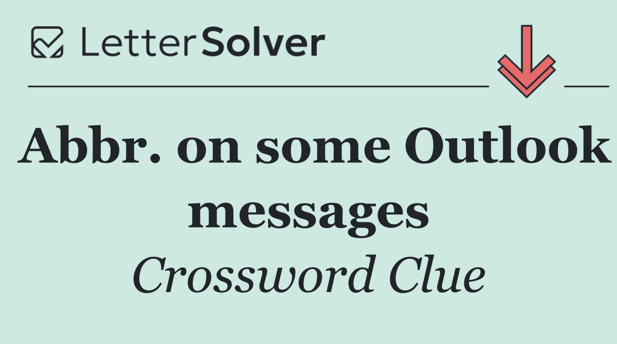 Abbr. on some Outlook messages