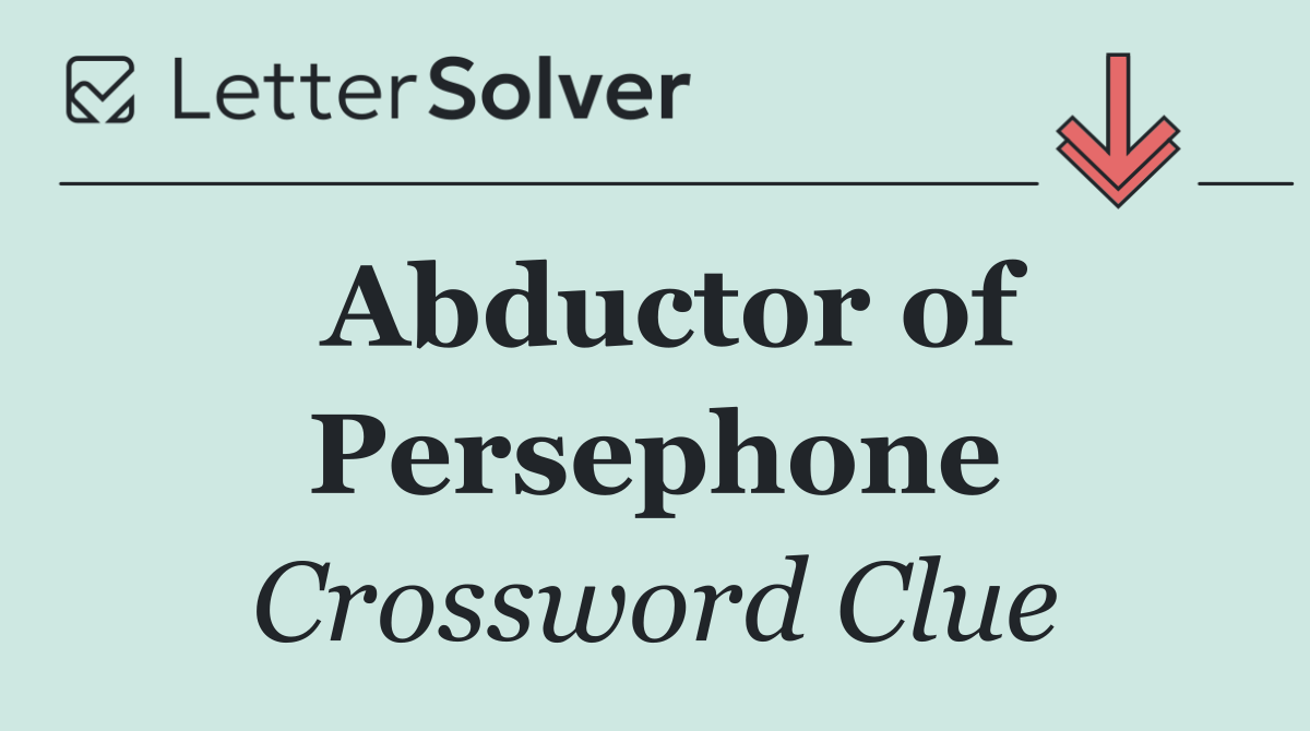 Abductor of Persephone