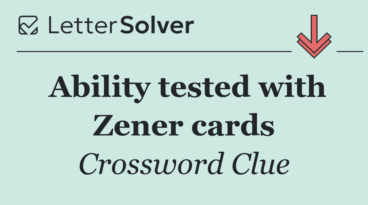 Ability tested with Zener cards
