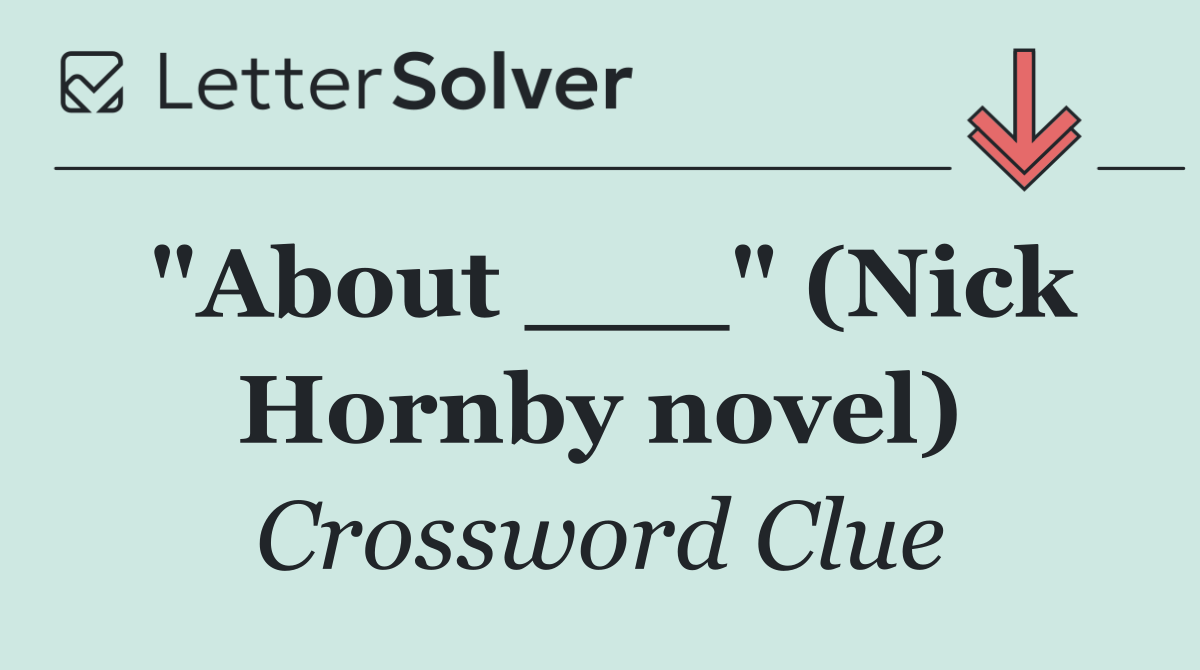 "About ___" (Nick Hornby novel)