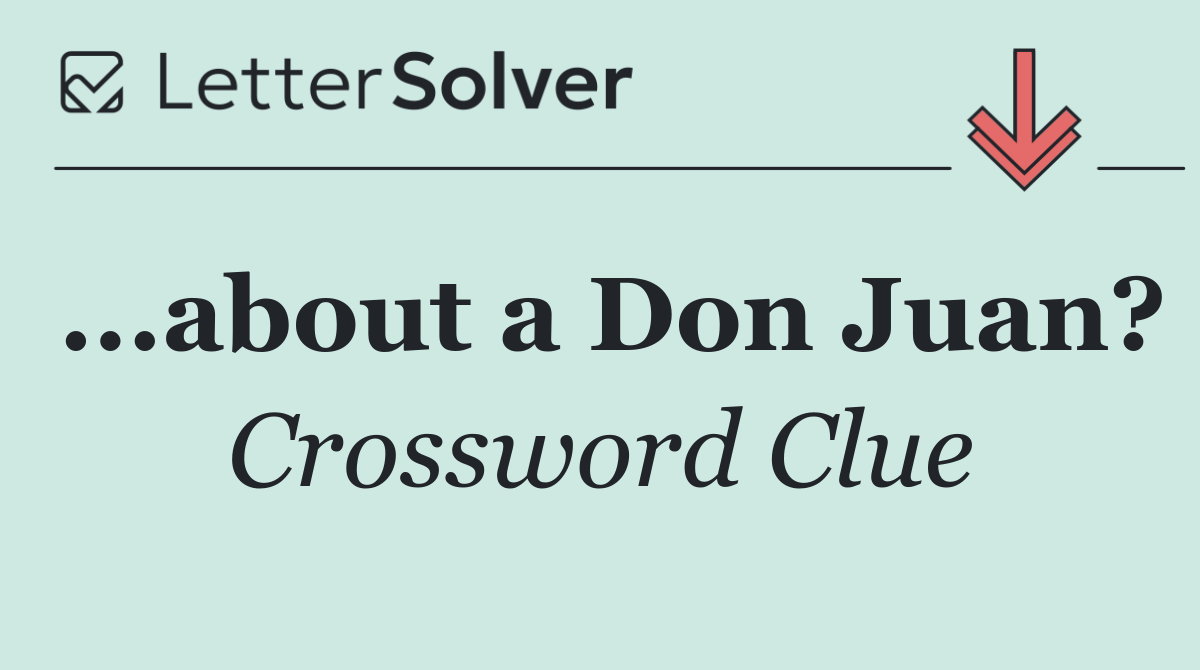 ...about a Don Juan?